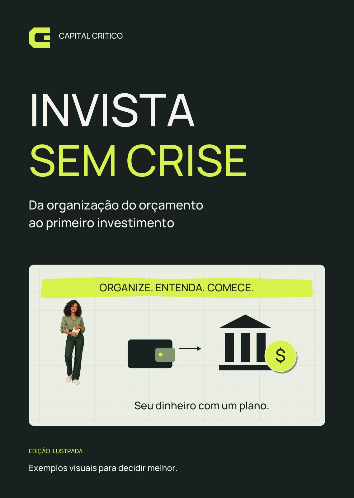 Capa de Invista sem Crise — da organização do orçamento ao primeiro investimento